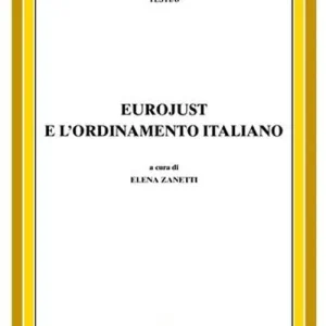 Promozione Eurojust e l‘ordinamento italiano