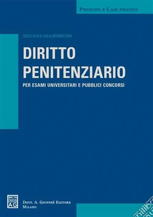 Diritto penitenziario. Per esami universitari e pubblici concorsi Professionale