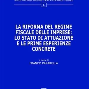 La riforma del regime fiscale delle imprese lo stato di attuazione e le prime esperienze concrete Nuovo Arrivo