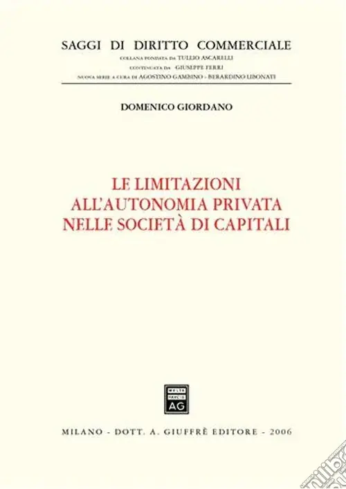 Le limitazioni all‘autonomia privata nelle società di capitali Offerta Limitata