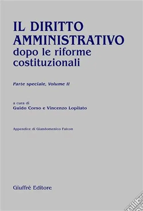 Reso Gratuito Il diritto amministrativo dopo le riforme costituzionali. Parte speciale. Vol. 2