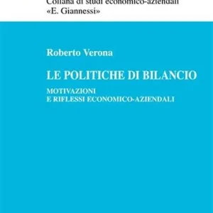 Le politiche di bilancio. Motivazioni e riflessi economico-aziendali Scelto Dai Clienti