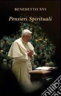 Pensieri spirituali. Aprile 2005-marzo 2006 Di Tendenza