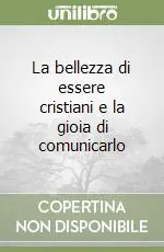 Ultima Occasione La bellezza di essere cristiani e la gioia di comunicarlo