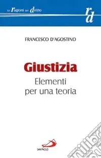 Ultima Occasione Giustizia. Elementi per una teoria