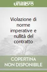 Violazione di norme imperative e nullità del contratto Più Venduto