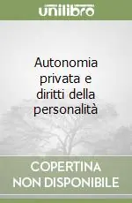 Consegna Rapida Autonomia privata e diritti della personalità