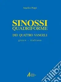 Sinossi quadriforme dei quattro vangeli. Testo greco e italiano Promozione Esclusiva
