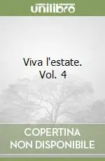 Viva l‘estate. Vol. 4 Occasione Imperdibile
