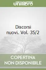 Discorsi nuovi. Vol. 35/2 Esclusivo