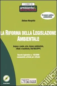 Bestseller La riforma della legislazione ambientale. Con CD-ROM