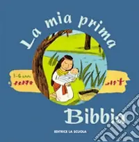 Professionale La mia prima Bibbia. Ediz. illustrata