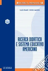 Ricerca didattica e sistema educativo americano Reso Gratuito