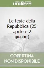 Nuova Collezione Le feste della Repubblica (25 aprile e 2 giugno)