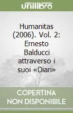 Humanitas (2006). Vol. 2 Ernesto Balducci attraverso i suoi «Diari» Promo Stagionale