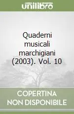 Quaderni musicali marchigiani (2003). Vol. 10 Compra Oggi Stesso