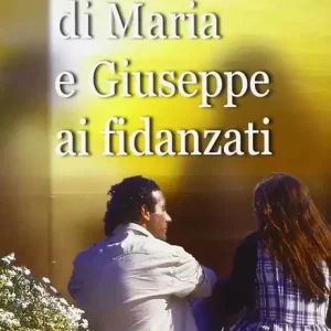 Consegna Rapida Parole di Maria e Giuseppe ai fidanzati