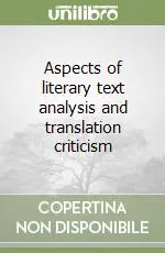Aspects of literary text analysis and translation criticism Compra Adesso