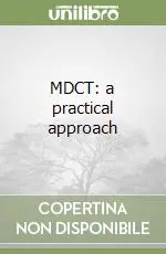 MDCT a practical approach Occasione Imperdibile