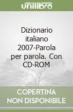Consegna Rapida Dizionario italiano 2007-Parola per parola. Con CD-ROM