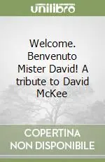 Spedizione Espresso Welcome. Benvenuto Mister David! A tribute to David McKee
