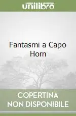 Occasione Fantasmi a Capo Horn