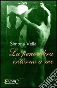 Prezzo Basso La penombra intorno a me