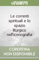 Le correnti spirituali e lo spazio liturgico nell‘iconografia Ordina Subito