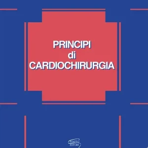 Principi di cardiochirurgia Ultime Pezzi