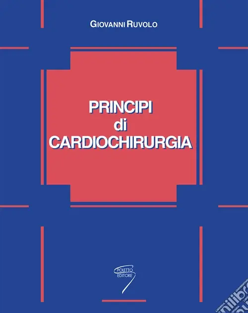 Principi di cardiochirurgia Ultime Pezzi