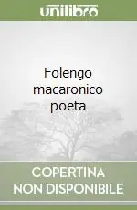 Offerta Del Giorno Folengo macaronico poeta