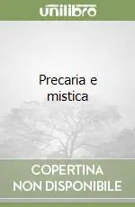 Di Tendenza Precaria e mistica