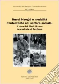 Offerta Del Giorno Nuovi bisogni e modalità d‘intervento nel settore sociale. Il caso dei piani di zona in provincia di Bergamo
