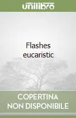 Reso Gratuito Flashes eucaristic