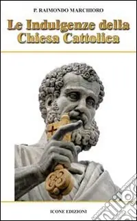 Le indulgenze della Chiesa cattolica Occasione