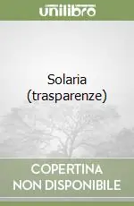 Solaria (trasparenze) Direttamente Dal Produttore