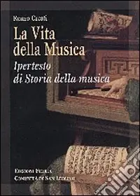 Prezzo Ridotto Vita della musica. Ipertesto di storia della musica (La)