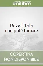 Prezzo Scontato Dove l‘Italia non poté tornare