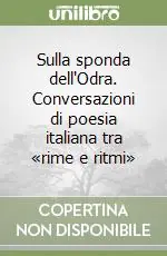 Spedizione Espresso Sulla sponda dell‘Odra. Conversazioni di poesia italiana tra «rime e ritmi»