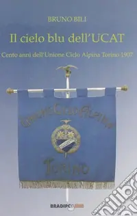 Il cielo blu dell‘UCAT Torinese Compra Online