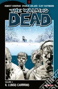 The walking dead. Vol. 2 Il lungo cammino Miglior Prezzo