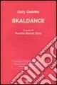 Skaldance. Testo inglese a fronte Non Perdere
