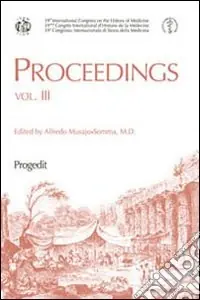 Proceedings. 39° Congresso internazionale di storia della medicina Vendita Finale