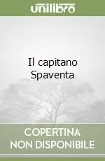 Promozione Esclusiva Il capitano Spaventa