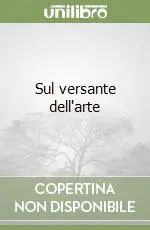 Occasione Sul versante dell‘arte