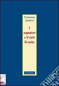 Offerta I sognatori e il cielo di notte