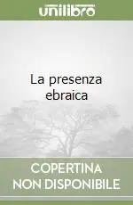 La presenza ebraica Nuova Collezione