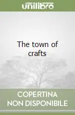 Prezzo Di Fabbrica The town of crafts