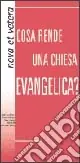 Più Venduto Cosa rende una chiesa evangelica