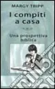I compiti a casa una prospettiva biblica Offerta Limitata